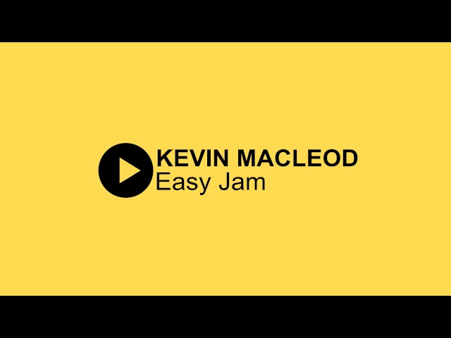 Easy Jam by Kevin MacLeod class=