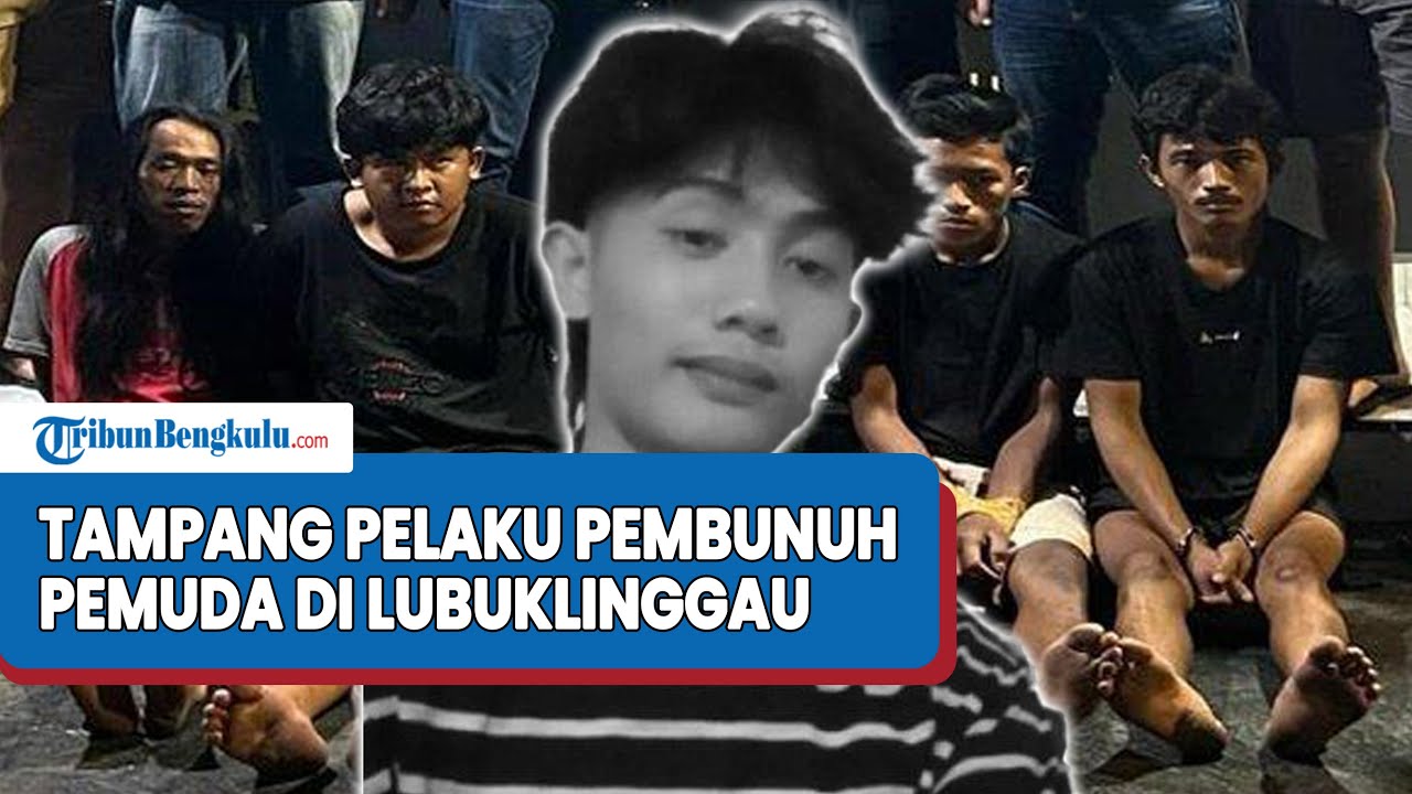 Tampang 5 Pelaku Pembunuh Robert Marlando Pemuda di Lubuklinggau, Ternyata Teman Korban