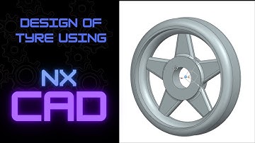 DAY 1:The Tyre (Design Of Tyre in Siemens NX CAD)