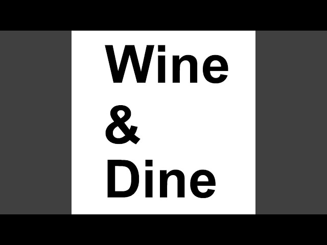 Wine & Dine - Memory Of Love