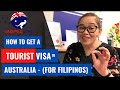 HOW TO GET A TOURIST VISA TO AUSTRALIA - (for filipinos )