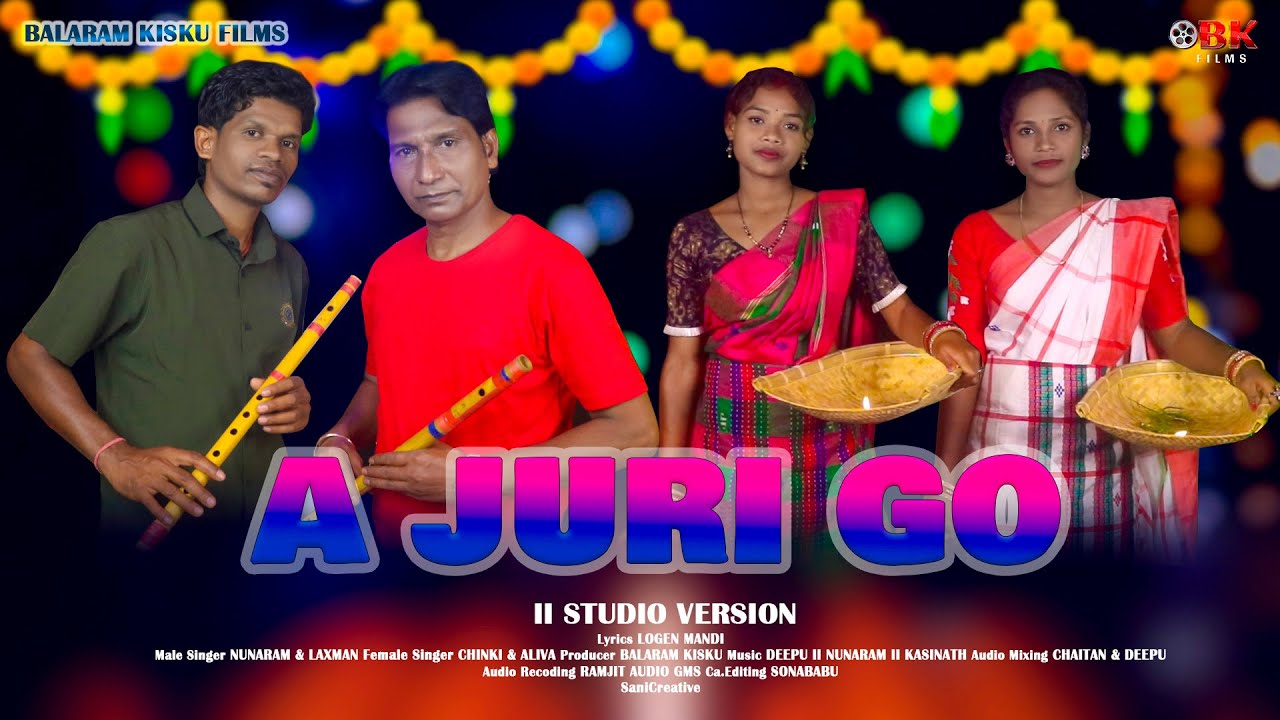 A JURI GO II NEW SANTALI SOHRAY SONG 2023 II STUDIO VERSION II NUNARAM II LAXMAN II CHINKI II ALIVA