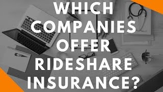 Which companies offer rideshare insurance?