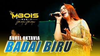 INI BARU MENJIWAI BADAI BIRU AUREL OKTAVIA MBOIS MUSIC