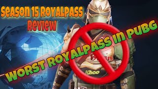 Season 15 Royalpass PUBG MOBILE || Worst Royalpass In PUBG History || Royalpass Review