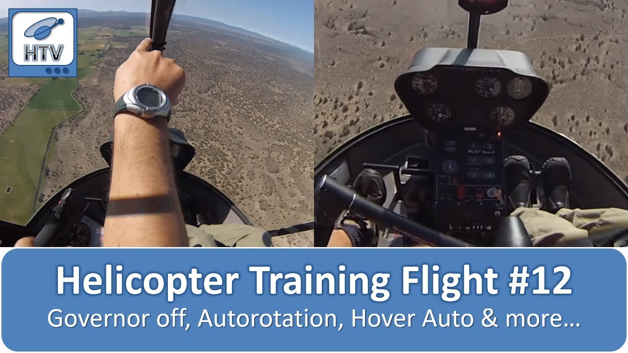 Helicopter Flight Training 12 - Governor off, Autorotations, Hover Autos, Air Taxi, Quickstops...