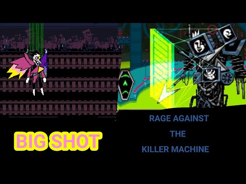 BIG SHOT X RAGE AGAINST THE KILLER MACHINE (Deltarune x Deltaswap mashup)