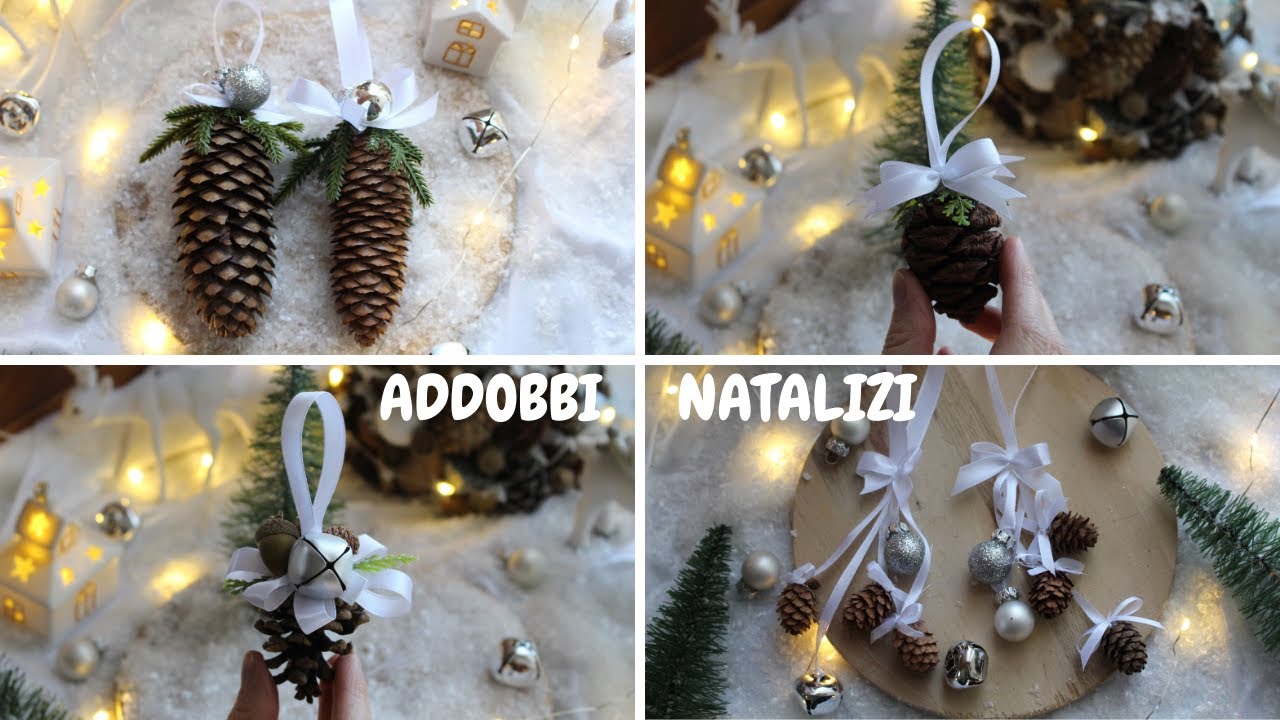 Fai Da Te Addobbi Natalizi 4 semplici idee di ADDOBBI NATALIZI fai da te con le PIGNE / Tutorial