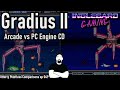 Gradius II Arcade Vs PC Engine Super CD