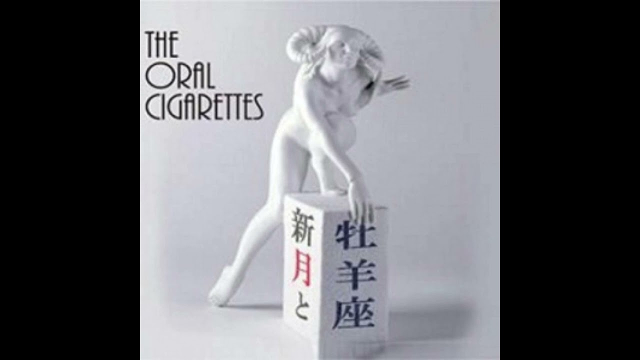 THE ORAL CIGARETTES 新月と牡牛座 新月と牡羊座 (Shingetsu to Ohitsujiza) [02/12/2012] - YouTube