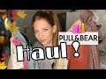 HAUL pour l&#39;Automne - Pull&amp;Bear (Try On inside)