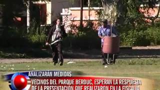 Vecinos del parque Berduc "esperan respuesta" de la Fiscalía