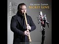 Secret Love - Shakuhachi Relaxing and Inspirational Music