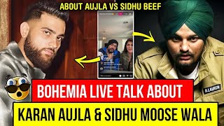 Bohemia Talking About Karan Aujla & Sidhu Moose wala | First Time Live On Instagram