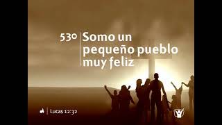 Himno 530 - Somos un pequeño pueblo muy feliz | Himnario Adventista Nuevo