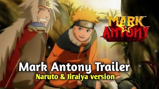 Naruto And Jiraiya Mark Antony Trailer Version In Tamil