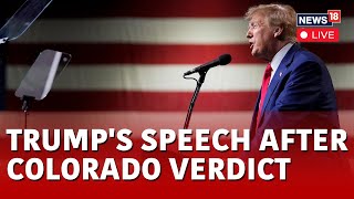 Donald Trump News LIVE | Trump Speech LIVE | Trump IOWA Speech | Trump Colorado Verdict LIVE | N18L