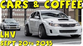 Cars & Coffee [Lehigh Valley] | September 20th 2015 | Clips