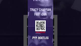 Tracy Chapman - Fast Car (PYM Bootleg) #freedownload #bootleg #remix #housemusic #dj