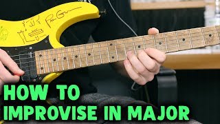 How To Improvise In Major | EASY Guitar Lesson