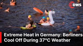 Extreme Heat in Germany: Berliners Flock to Lakes & Fountains as Temperatures Hit 37°C | AL1E
