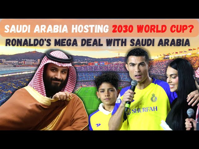 Messi, Ronaldo and Saudi Arabia's Bid to Host 2030 –