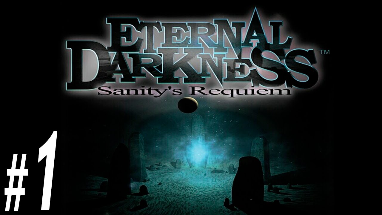 Eternal Darkness: Sanity's Requiem ~Chapter 1~ Part 1