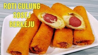 Roti Gulung Sosej Berkeju Sangat Mudah & Lazat || Sausage Cheese Bread Rolls