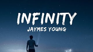 Jaymes Young - Infinity [Lyrics]