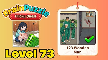 Brain puzzle tricky quest level 73 solution walkthrough ( 123 wooden man )