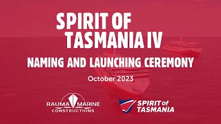 Spirit of Tasmania IV - Naming and launching ceremony