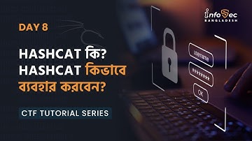 [বাংলা ] Beginner To Advance CTF #Day 8 |How To Use Hashcat | Crack Hash using hashcat |