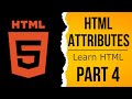 HTML Attributes| Learn HTML | Part 4 #html5