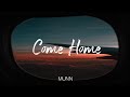 Munn & Delanie Leclerc - Come Home (Lyric Video)