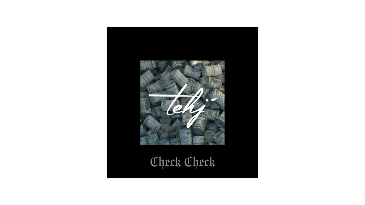 TEHJ - Check Check