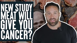 New Study: Meat Will Give You Cancer? | Educational Video | Biolayne