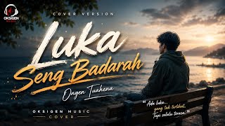 Luka Seng Badarah – Ongen Tuahena | Cover by Oksigen Music | Lagu Ambon Terbaru