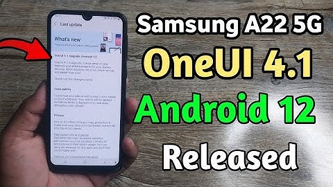 Samsung A22 5G Android 12 OneUI 4.1 Update Released 🔥