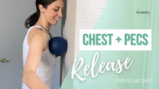 Open your chest + Release tight pecs with a Foam Roller | REVIVEWELL STUDIO