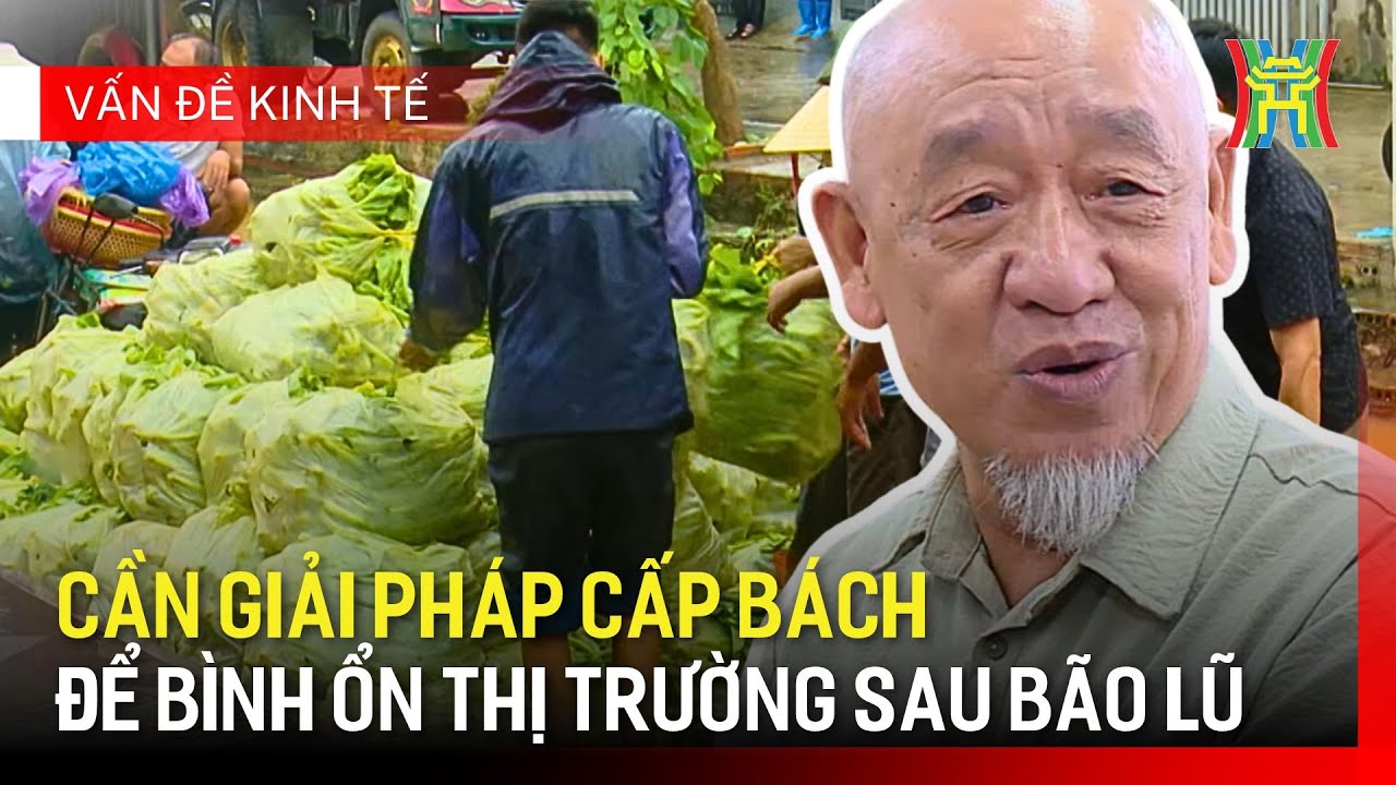 Đảm bảo bình ổn thị trường mùa bão lũ | Vấn đề kinh tế