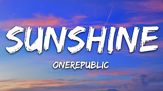 OneRepublic - Sunshine (Lyrics)