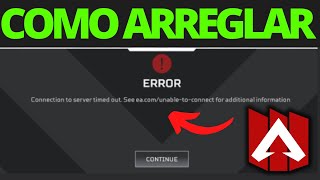 Cómo Solucionar La Imposibilidad de Conectarse a Servidores EA Apex Legends Origin y Steam