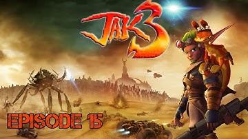 Jak 3 (Episode 15)