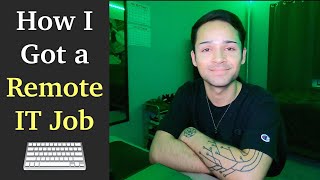 How I Got a Remote Job in IT (Tech Support / Help Desk)