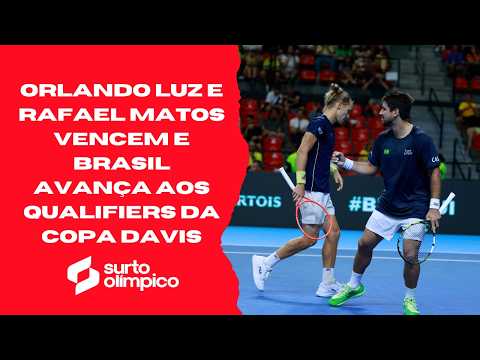 ORLANDO LUZ E RAFAEL MATOS GARANTEM BRASIL NOS QUALIFIERS DA COPA DAVIS!!!