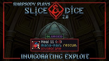 Exploiting Invigorate | Rhapsody Plays Slice & Dice