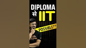 Is it possible to get IIT after Diploma?🤔🤔#jee #jee2025 #iit #iitjee #diploma #lateralentry