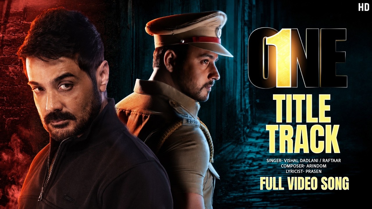 One Title Track | Prosenjit | Yash | Birsa | Vishal Dadlani | Raftaar | Arindom | Prasen | SVF Music