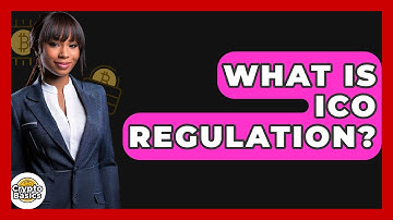What Is ICO Regulation? - CryptoBasics360.com