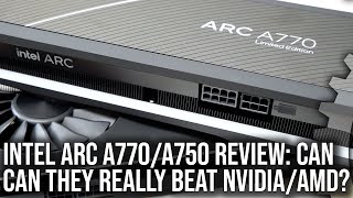 Intel ARC A770 \/ A750 Graphics Review: Here Comes A New Challenger
